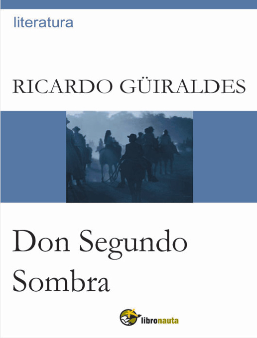 Title details for Don Segundo Sombra by Ricardo Güiraldes - Available